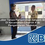 loker tanpa pengalaman satpam bri di kecamatan cimerak kab pangandaran terdekat 1753963848