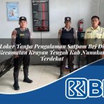 loker tanpa pengalaman satpam bri di kecamatan krayan tengah kab nunukan terdekat 1753743026