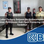 loker-terbaru-satpam-bri-di-kecamatan-sinar-peninjauan-kab-ogan-komering-ulu-terdekat-1753906355.jpg loker terbaru satpam bri di kecamatan sinar peninjauan kab ogan komering ulu terdekat 1753906355