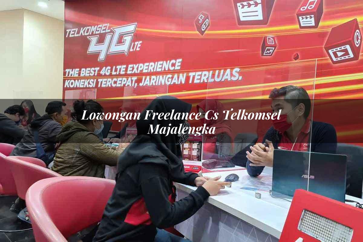 lowongan freelance cs telkomsel majalengka 1751679019