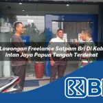 lowongan freelance satpam bri di kab intan jaya papua tengah terdekat 1753672337
