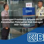 lowongan-freelance-satpam-bri-di-kecamatan-pelangiran-kab-indragiri-hilir-terdekat-1753768345.jpg lowongan freelance satpam bri di kecamatan pelangiran kab indragiri hilir terdekat 1753768345