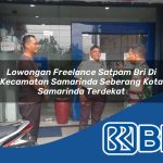 lowongan freelance satpam bri di kecamatan samarinda seberang kota samarinda terdekat 1753843098