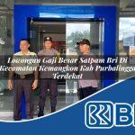 lowongan gaji besar satpam bri di kecamatan kemangkon kab purbalingga terdekat 1753818017