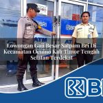 lowongan-gaji-besar-satpam-bri-di-kecamatan-oenino-kab-timor-tengah-selatan-terdekat-1753937436.jpg lowongan gaji besar satpam bri di kecamatan oenino kab timor tengah selatan terdekat 1753937436