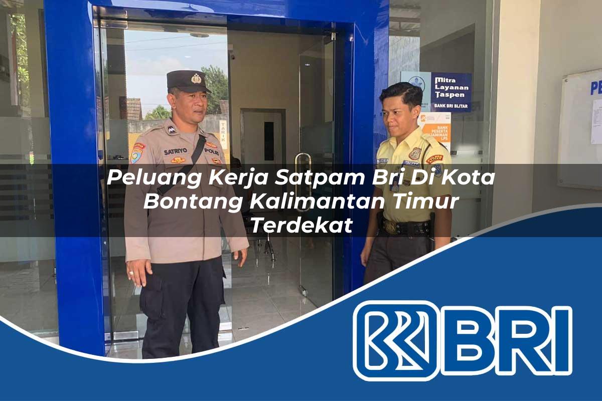 peluang kerja satpam bri di kota bontang kalimantan timur terdekat 1753674016
