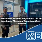 rekrutmen-terbaru-satpam-bri-di-kab-kepulauan-mentawai-sumatera-barat-terdekat-1753622419.jpg rekrutmen terbaru satpam bri di kab kepulauan mentawai sumatera barat terdekat 1753622419