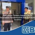 rekrutmen terbaru satpam bri di kecamatan parakansalak kab sukabumi terdekat 1753925178