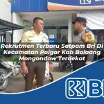 rekrutmen terbaru satpam bri di kecamatan poigar kab bolaang mongondow terdekat 1753749374