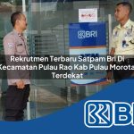 rekrutmen terbaru satpam bri di kecamatan pulau rao kab pulau morotai terdekat 1753980045