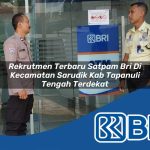 rekrutmen terbaru satpam bri di kecamatan sarudik kab tapanuli tengah terdekat 1753967455