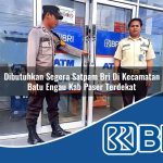 dibutuhkan segera satpam bri di kecamatan batu engau kab paser terdekat 1754519423