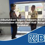 dibutuhkan segera satpam bri di kecamatan bungo dani kab bungo terdekat 1754061301