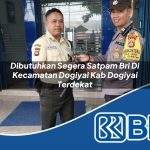 dibutuhkan segera satpam bri di kecamatan dogiyai kab dogiyai terdekat 1754406278