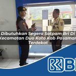 dibutuhkan segera satpam bri di kecamatan duo koto kab pasaman terdekat 1754558420