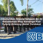 dibutuhkan segera satpam bri di kecamatan way kenanga kab tulang bawang barat terdekat 1754269497