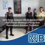 info kerja satpam bri di kecamatan kepulauan botanglomang kab halmahera selatan terdekat 1754281823
