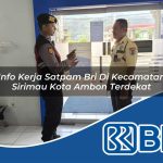 info kerja satpam bri di kecamatan sirimau kota ambon terdekat 1754001999