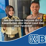 job fair online satpam bri di kecamatan alor barat laut kab alor terdekat 1754147466