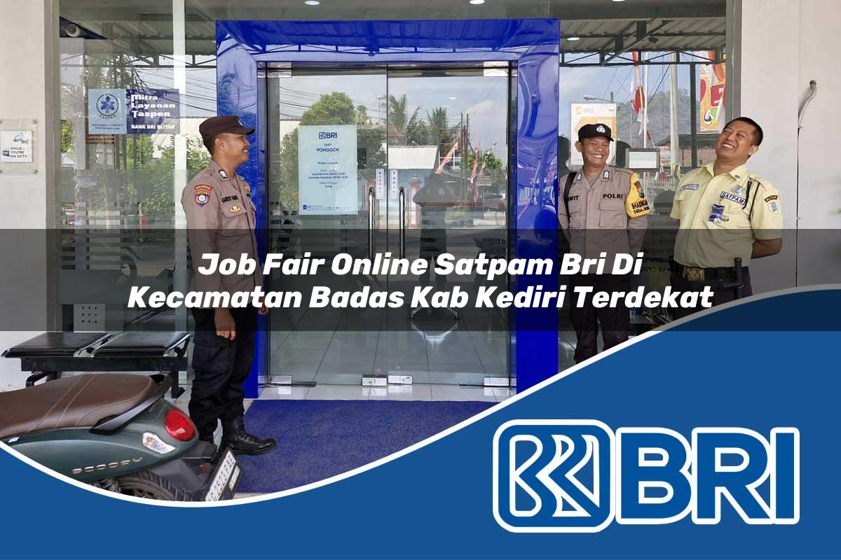 job fair online satpam bri di kecamatan badas kab kediri terdekat 1754236025