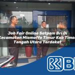 job fair online satpam bri di kecamatan miomaffo timur kab timor tengah utara terdekat 1754048578