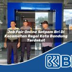 job fair online satpam bri di kecamatan regol kota bandung terdekat 1754018318