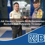 job vacancy satpam bri di kecamatan buntulia kab pohuwato terdekat 1754116852