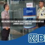 job vacancy satpam bri di kecamatan gunungsari kab lombok barat terdekat 1754092368