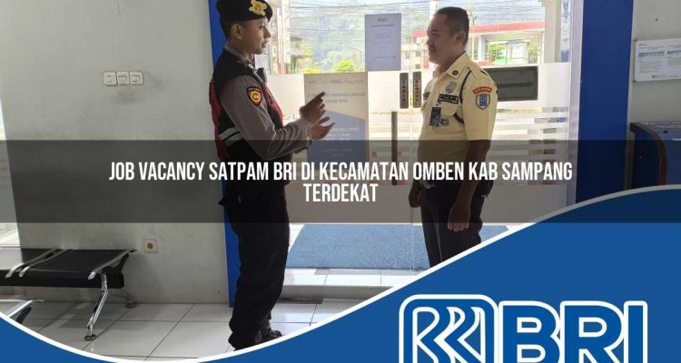 job vacancy satpam bri di kecamatan omben kab sampang terdekat 1754471326