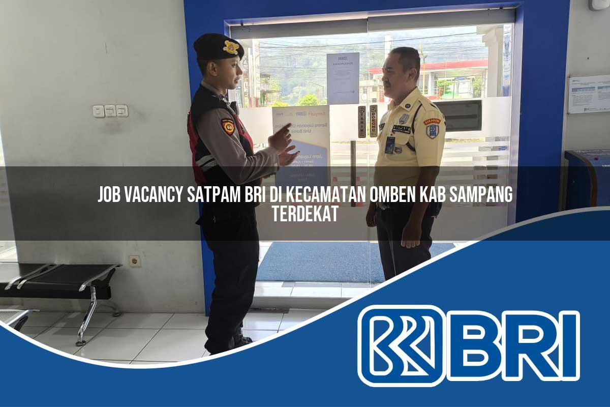 job vacancy satpam bri di kecamatan omben kab sampang terdekat 1754471326
