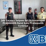 job vacancy satpam bri di kecamatan prabumulih barat kota prabumulih terdekat 1753996360