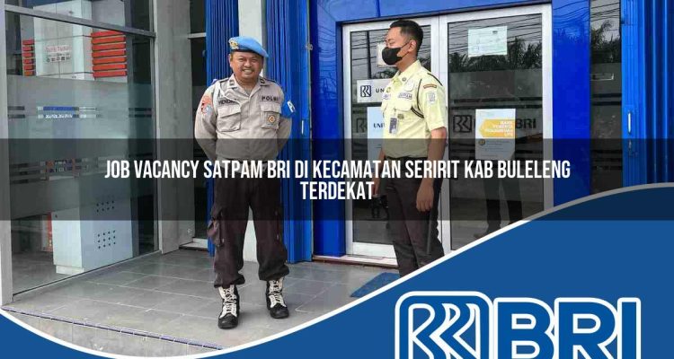job vacancy satpam bri di kecamatan seririt kab buleleng terdekat 1754164503