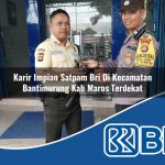 karir impian satpam bri di kecamatan bantimurung kab maros terdekat 1754079619
