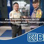 karir impian satpam bri di kecamatan jumo kab temanggung terdekat 1754018442