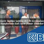 karir impian satpam bri di kecamatan mangkutana kab luwu timur terdekat 1754532396