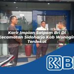karir impian satpam bri di kecamatan sidoharjo kab wonogiri terdekat 1754019881