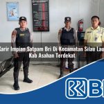 karir impian satpam bri di kecamatan silau laut kab asahan terdekat 1754418395