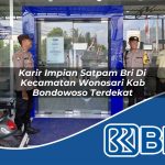 karir impian satpam bri di kecamatan wonosari kab bondowoso terdekat 1754430874