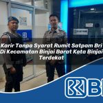 karir tanpa syarat rumit satpam bri di kecamatan binjai barat kota binjai terdekat 1754227264