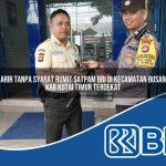 karir tanpa syarat rumit satpam bri di kecamatan busang kab kutai timur terdekat 1754266018
