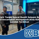 karir-tanpa-syarat-rumit-satpam-bri-di-kecamatan-mempawah-hulu-kab-landak-terdekat-1754059854.jpg karir tanpa syarat rumit satpam bri di kecamatan mempawah hulu kab landak terdekat 1754059854