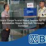 karir tanpa syarat rumit satpam bri di kecamatan muara siau kab merangin terdekat 1754508049