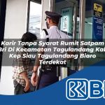 karir tanpa syarat rumit satpam bri di kecamatan tagulandang kab kep siau tagulandang biaro terdekat 1754287476