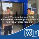 karir terbaru satpam bri di kecamatan gandangbatu sillanan kab tana toraja terdekat 1754489678