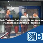 karir terbaru satpam bri di kecamatan madapangga kab bima terdekat 1754045095