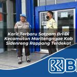 karir terbaru satpam bri di kecamatan maritengngae kab sidenreng rappang terdekat 1754451157