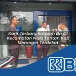 karir terbaru satpam bri di kecamatan nalo tantan kab merangin terdekat 1754197494