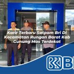 karir terbaru satpam bri di kecamatan rungan barat kab gunung mas terdekat 1754074493