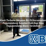 karir terbaru satpam bri di kecamatan tagulandang selatan kab kep siau tagulandang biaro terdekat 1754537195