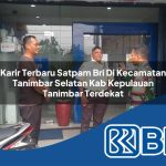 karir terbaru satpam bri di kecamatan tanimbar selatan kab kepulauan tanimbar terdekat 1754520746